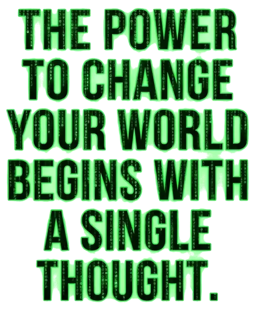 The Power to Change Your World