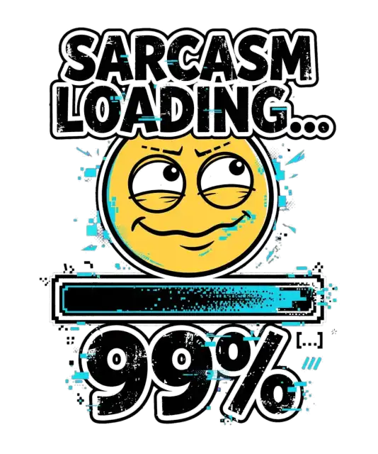 Sarcasm Loading 99% Glitch Emoji
