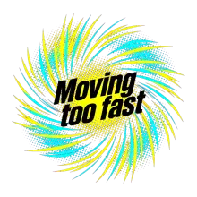 Camiseta Moving Too Fast Glitch Art